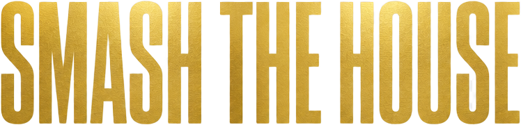 Smash The House